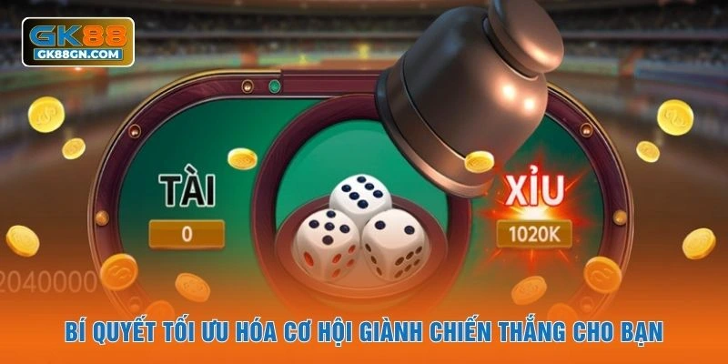 Bí quyết tối ưu hóa cơ hội giành chiến thắng cho bạn