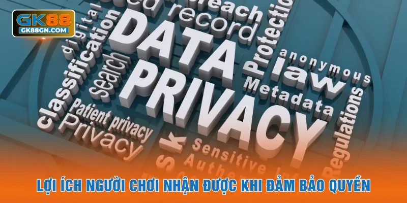 Lợi ích người chơi nhận được khi đảm bảo quyền